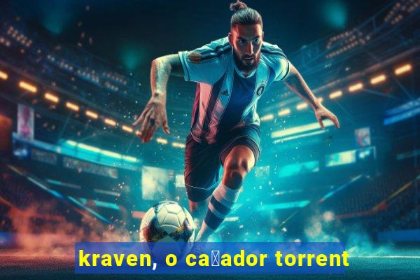 kraven, o ca莽ador torrent